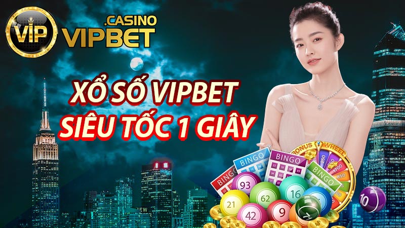 Xổ số Vipbet siêu tốc 1 giây