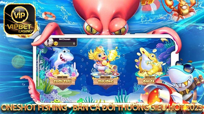 Giới thiệu luật chơi bắn cá OneShot Fishing