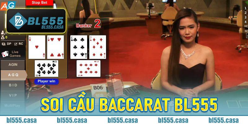 Soi Cầu Baccarat Bl555