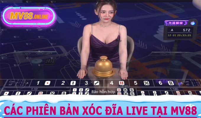 Các phiên bản Xóc Đĩa Live tại MV88