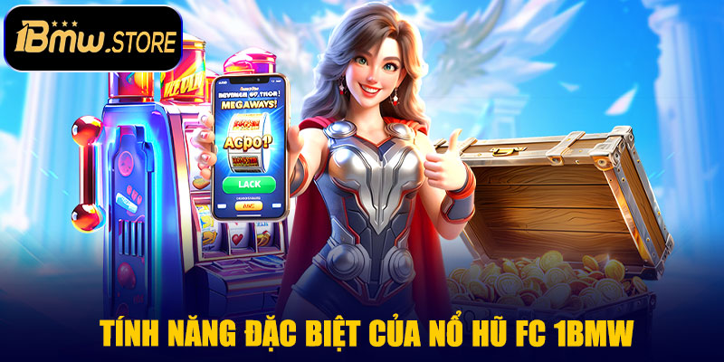 Tính năng đặc biệt của Nổ Hũ FC 1BMW