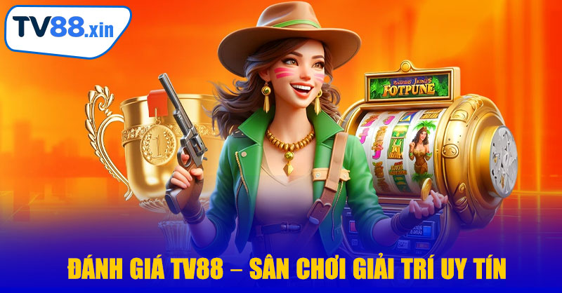 Đánh Giá TV88 – Sân Chơi Giải Trí Trực Tuyến Uy Tín Và Hấp Dẫn