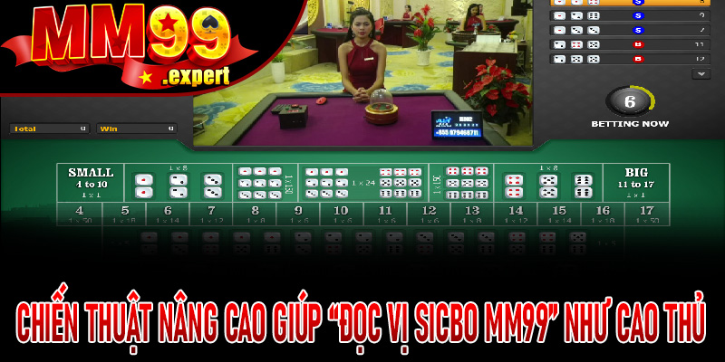 Chiến thuật nâng cao giúp “đọc vị Sicbo MM99” như cao thủ