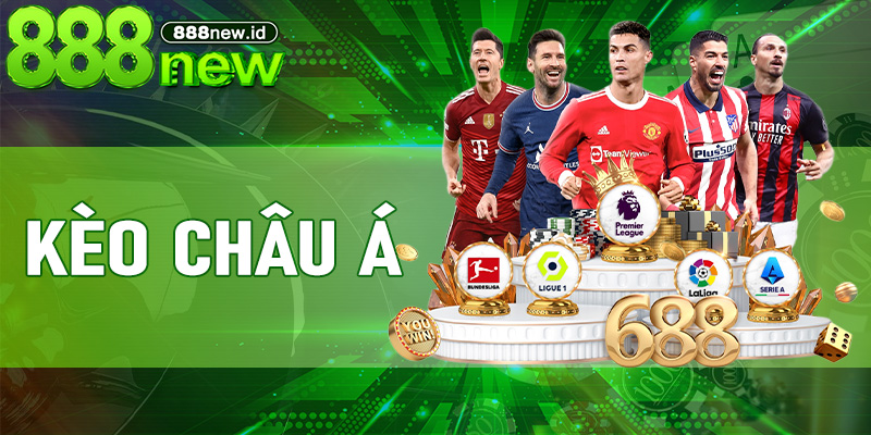 Kèo Châu Á – Hướng dẫn chi tiết từ cơ bản đến ứng dụng tại 888new