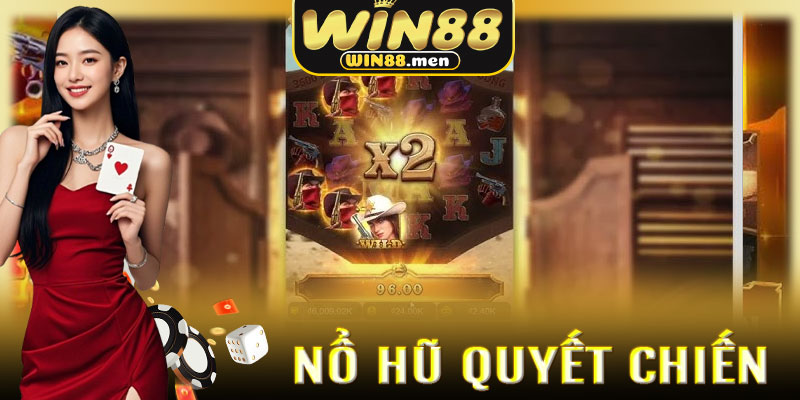 Vì Sao Nổ Hũ Quyết Chiến Đang Được Cộng Đồng Game Thủ Săn Đón?