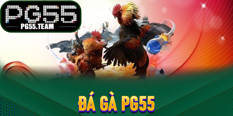 Đá Gà PG55